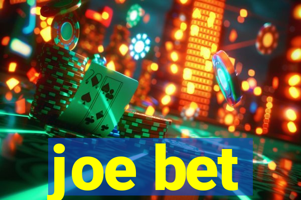 joe bet